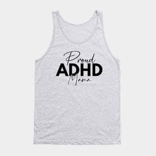 Proud ADHD Mama Tank Top